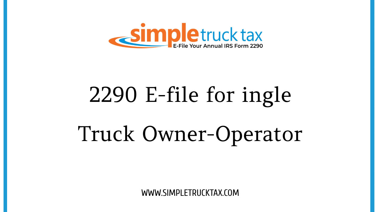 2290 e-file for single truck owner-operator